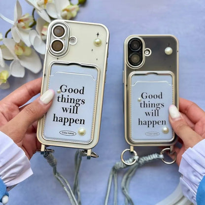 Good things will happen Case with Lanyard